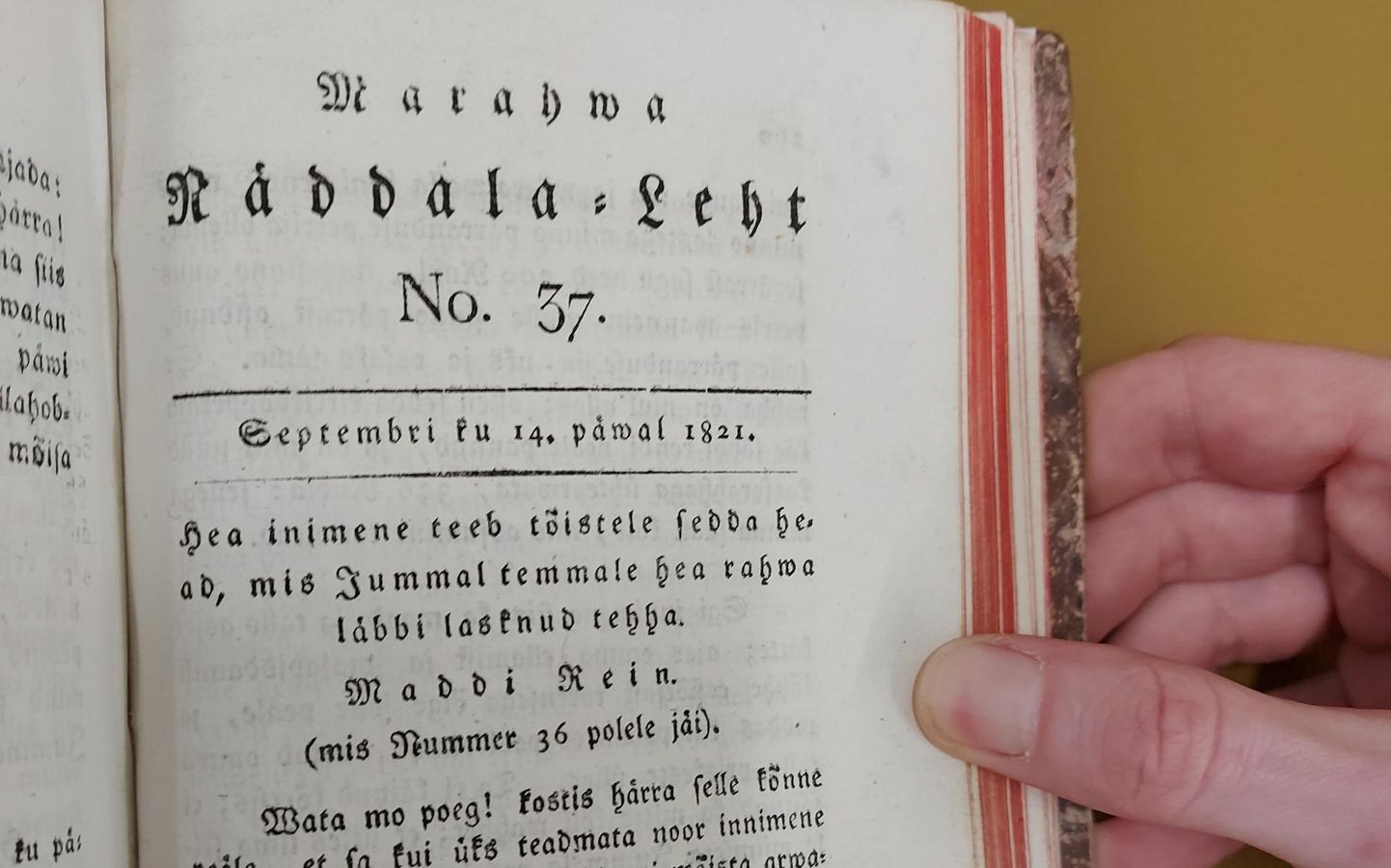 Marahwa Näddala-Leht nr 37. Päismikku on trükitud ilmumise kuupäevaks 14. september 1821. Köide asub Tartu ülikooli raamatukogus.
 