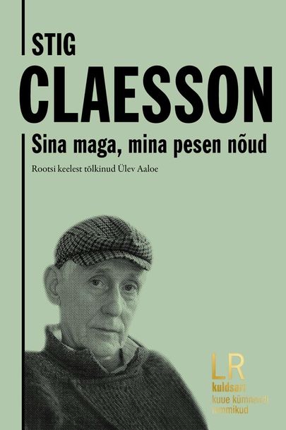 Stig Claesson, «Sina maga, mina pesen nõud».