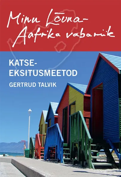 Gertrud Talvik «Minu Lõuna-Aafrika Vabariik».