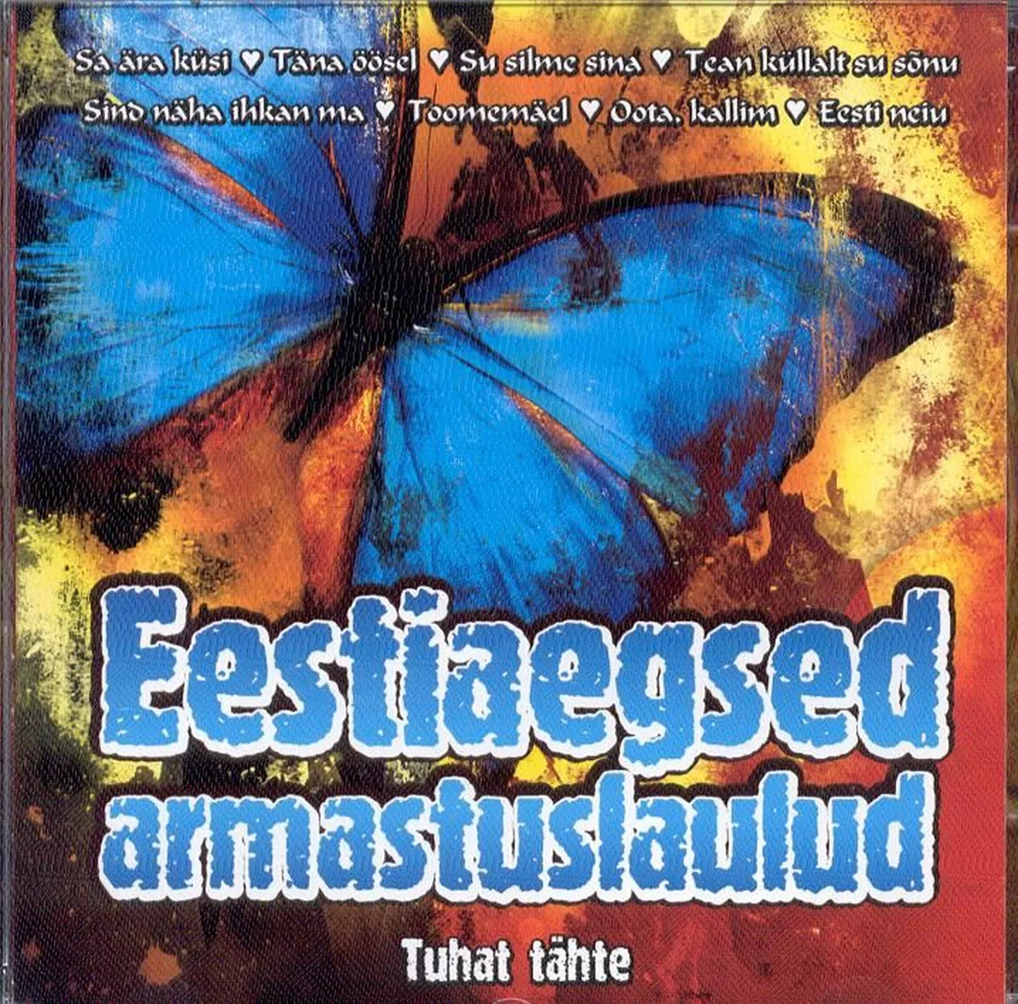 “Eestiaegsed armastuslaulud: Tuhat tähte”.