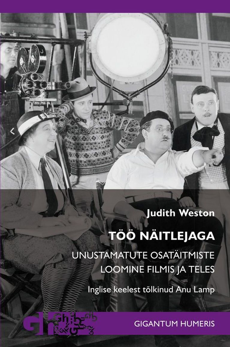 Judith Westoni raamat «Töö näitlejaga: Unustamatute esinemiste loomine filmis ja teles»