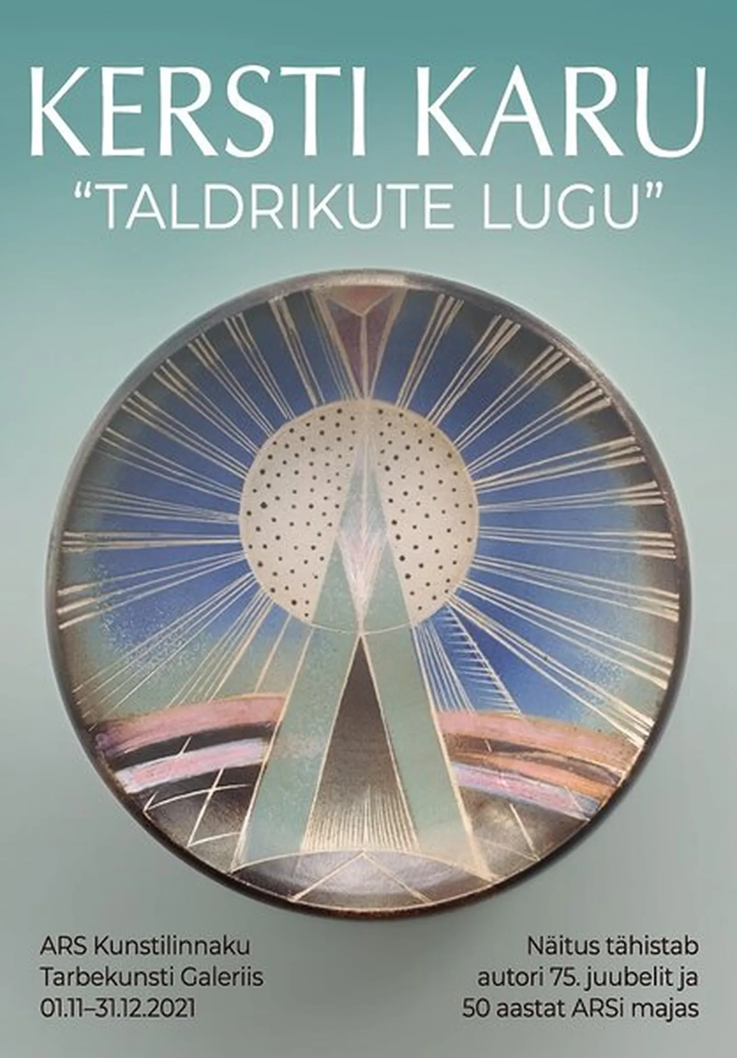 Kersti Karu keraamiliste taldrikute näitus «Taldrikute lugu».