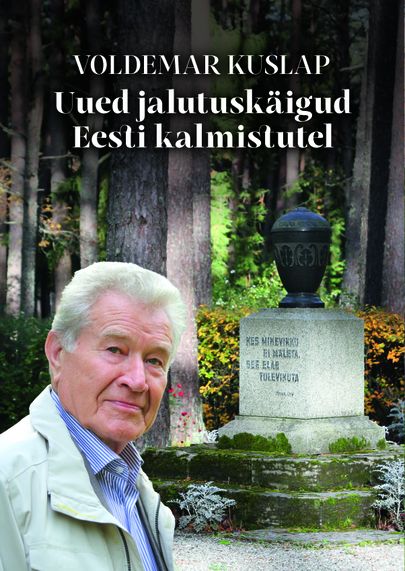 Voldemar Kuslap, «Uued jalutuskäigud Eesti kalmistutel».