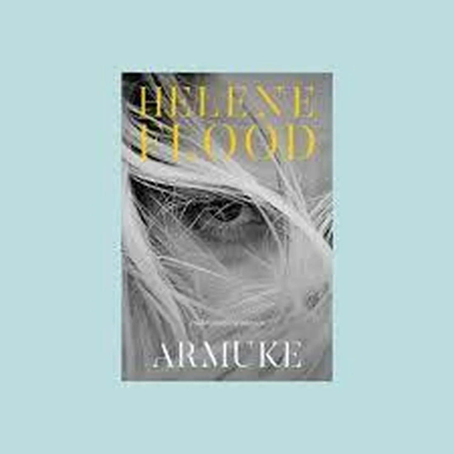 Helene Flood, "Armuke".