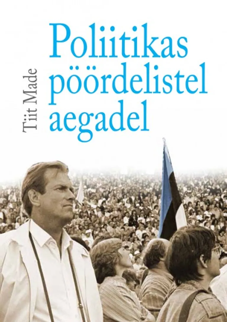 «Poliitikas pöördelistel aegadel»