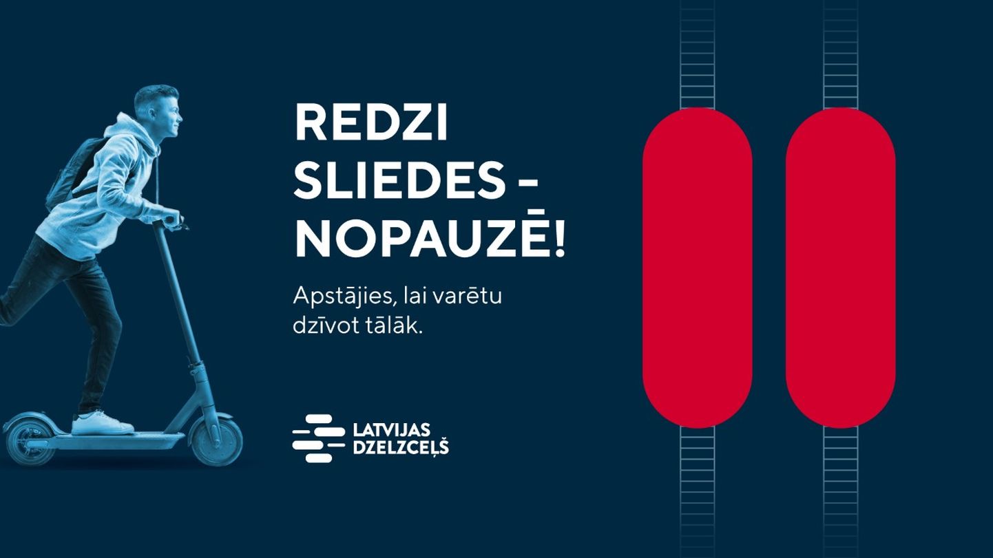 VAS «Latvijas dzelzceļš» (LDz) uzsāk drošības kampaņu «Redzi sliedes – nopauzē!»