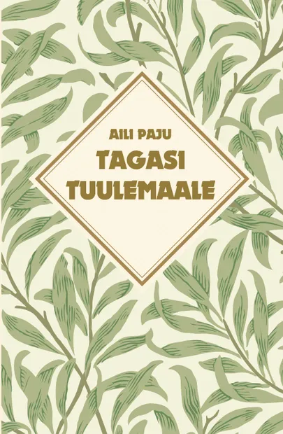 Aili Palju, «Tagasi Tuulemaale».