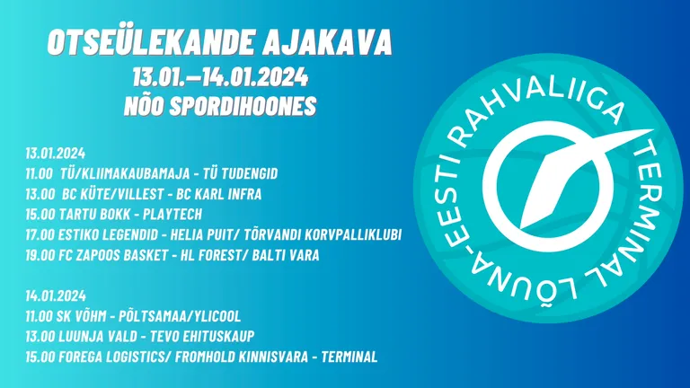 Korvpalli Terminal Lõuna-Eesti Rahvaliiga mängupäevad 13. ja 14.01.2024