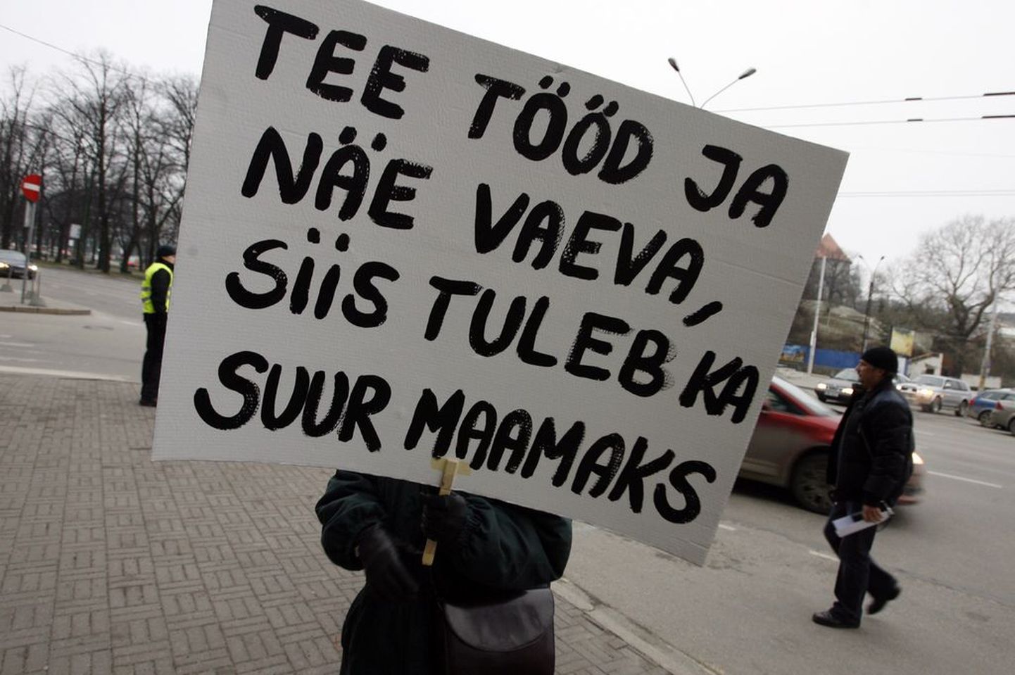 2007. aasta detsembris Tallinna linnavalitsuse ees toimunud maamaksu tõusu vastasel piketil olnud plakat.