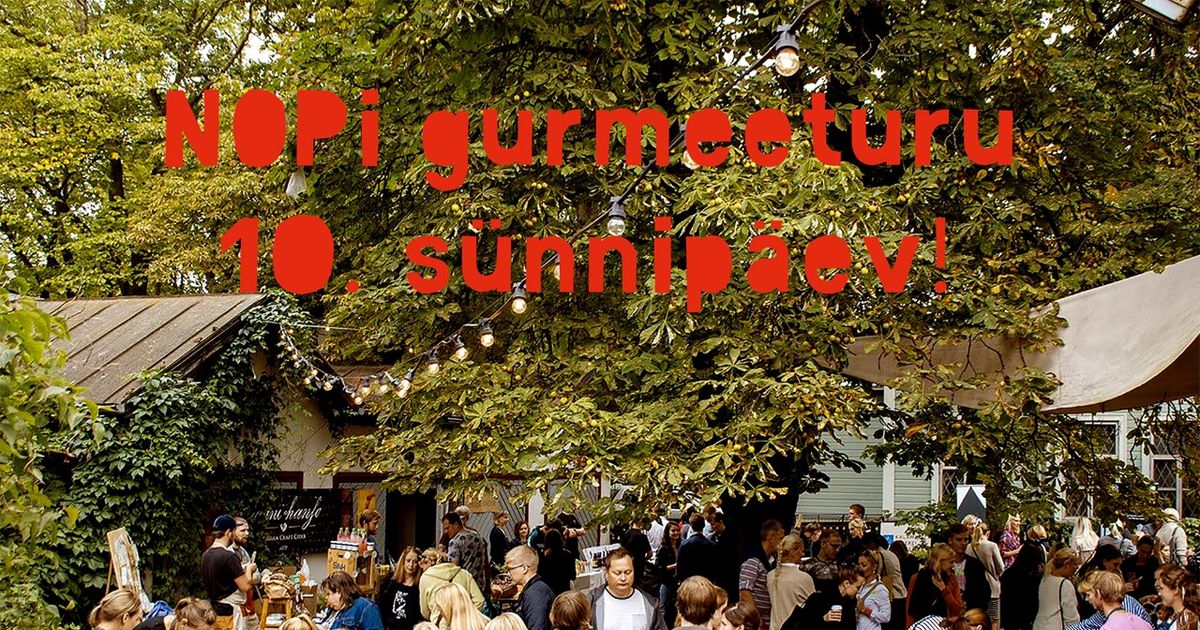 NOPi gurmeeturg peab täna 10. sünnipäeva