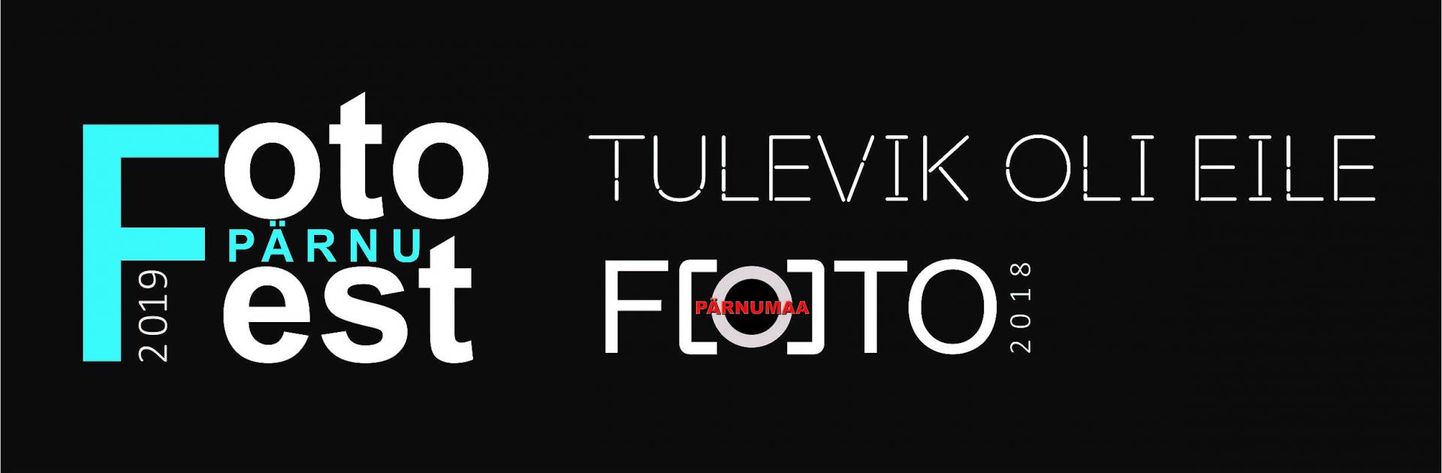 2019. aasta Pärnu Fotofest “Tulevik oli eile”.