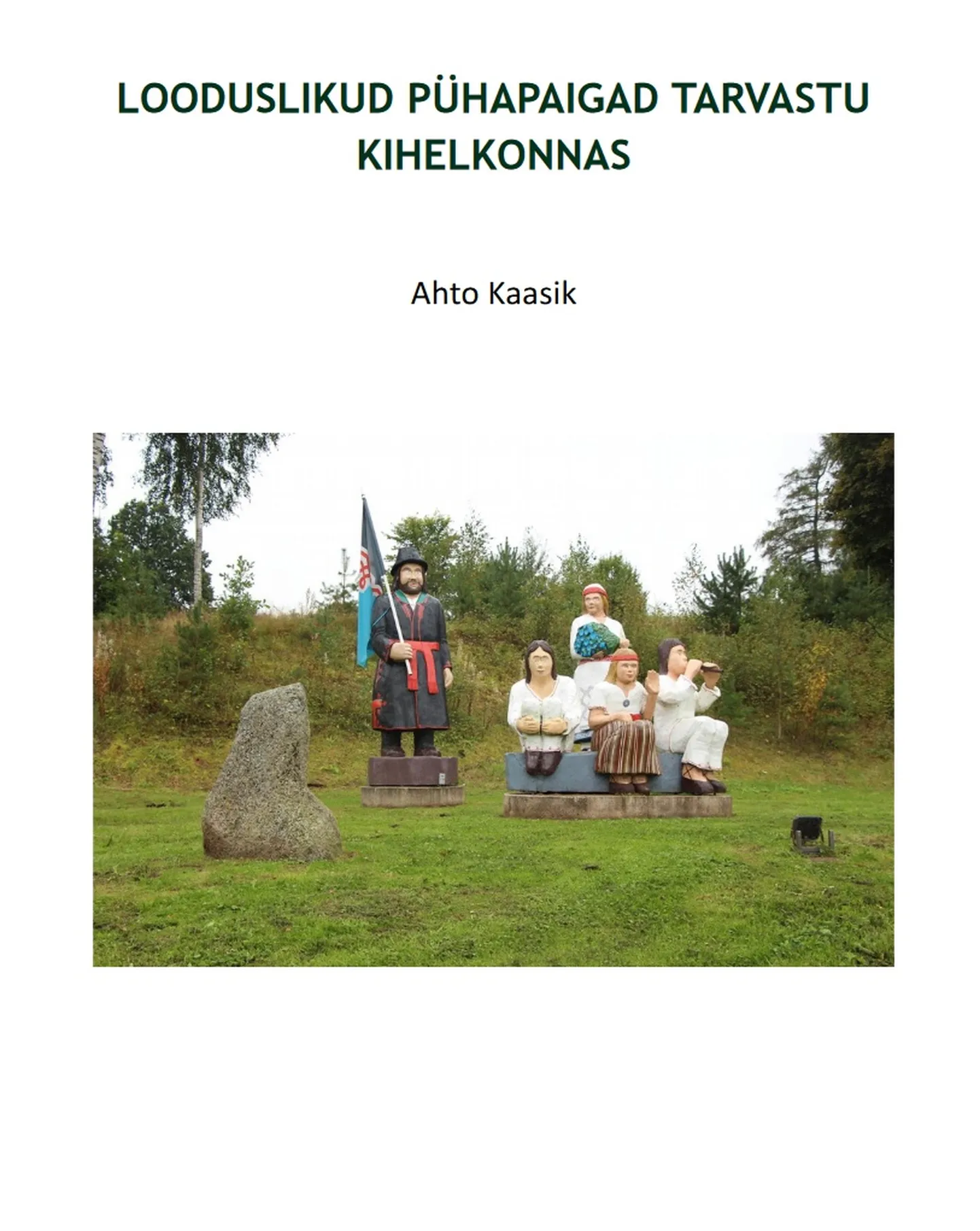 Foto Taara hiie nõlval asuvast mulgi pere kujudest ehib ka värske raamatu esikaant.