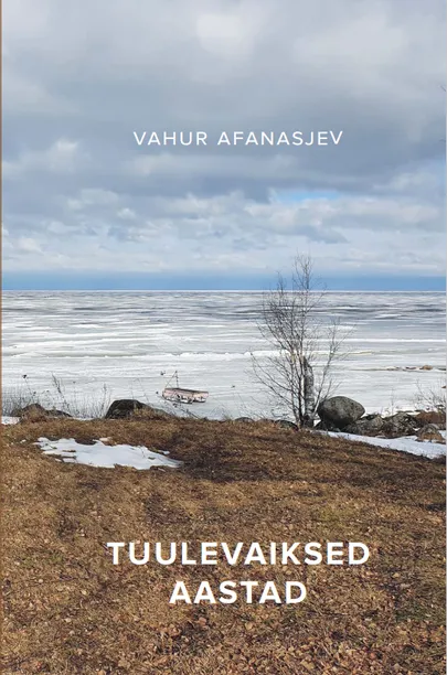 Vahur Afanasjev, «Tuulevaiksed aastad».