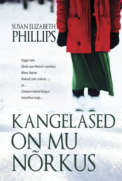 Susan Elizabeth Phillips, «Kangelased on mu nõrkus».