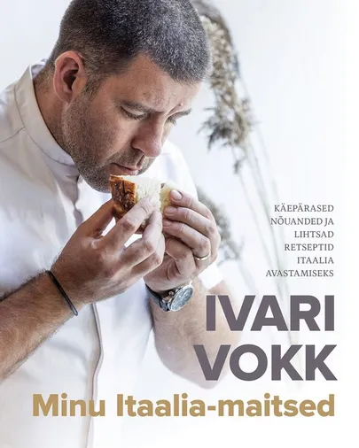 Ivari Vokk, «Minu Itaalia maitsed».
