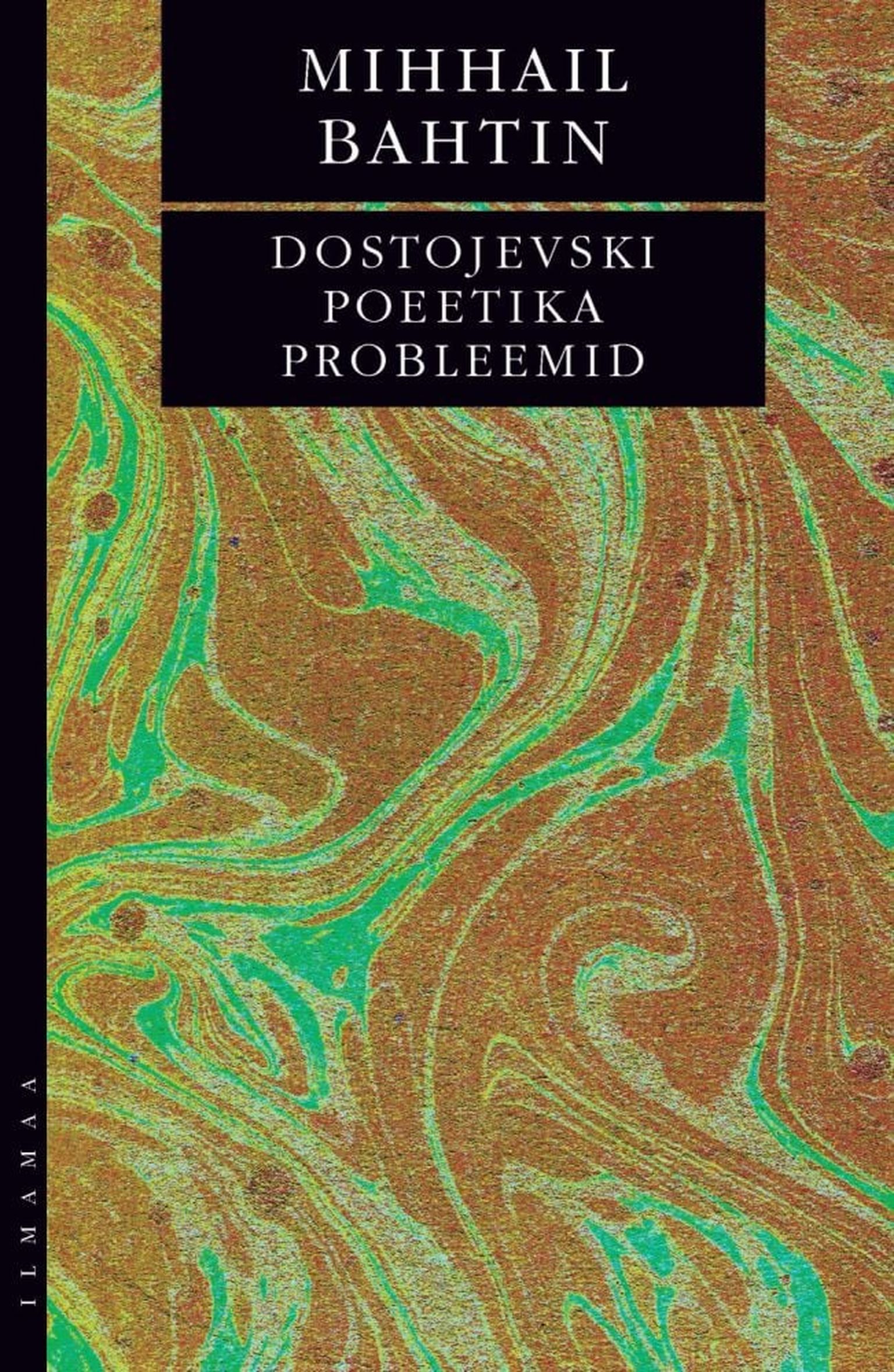 Mihhail Bahtin, «Dostojevski poeetika probleemid».