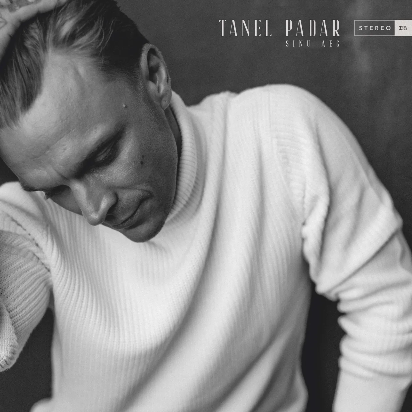 Tanel Padar, «Sinu aeg».