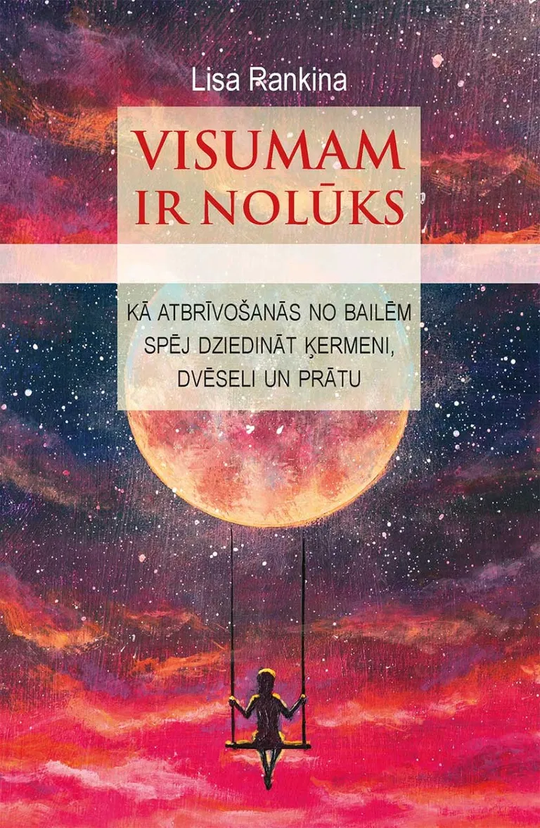 "Visumam ir nolūks"