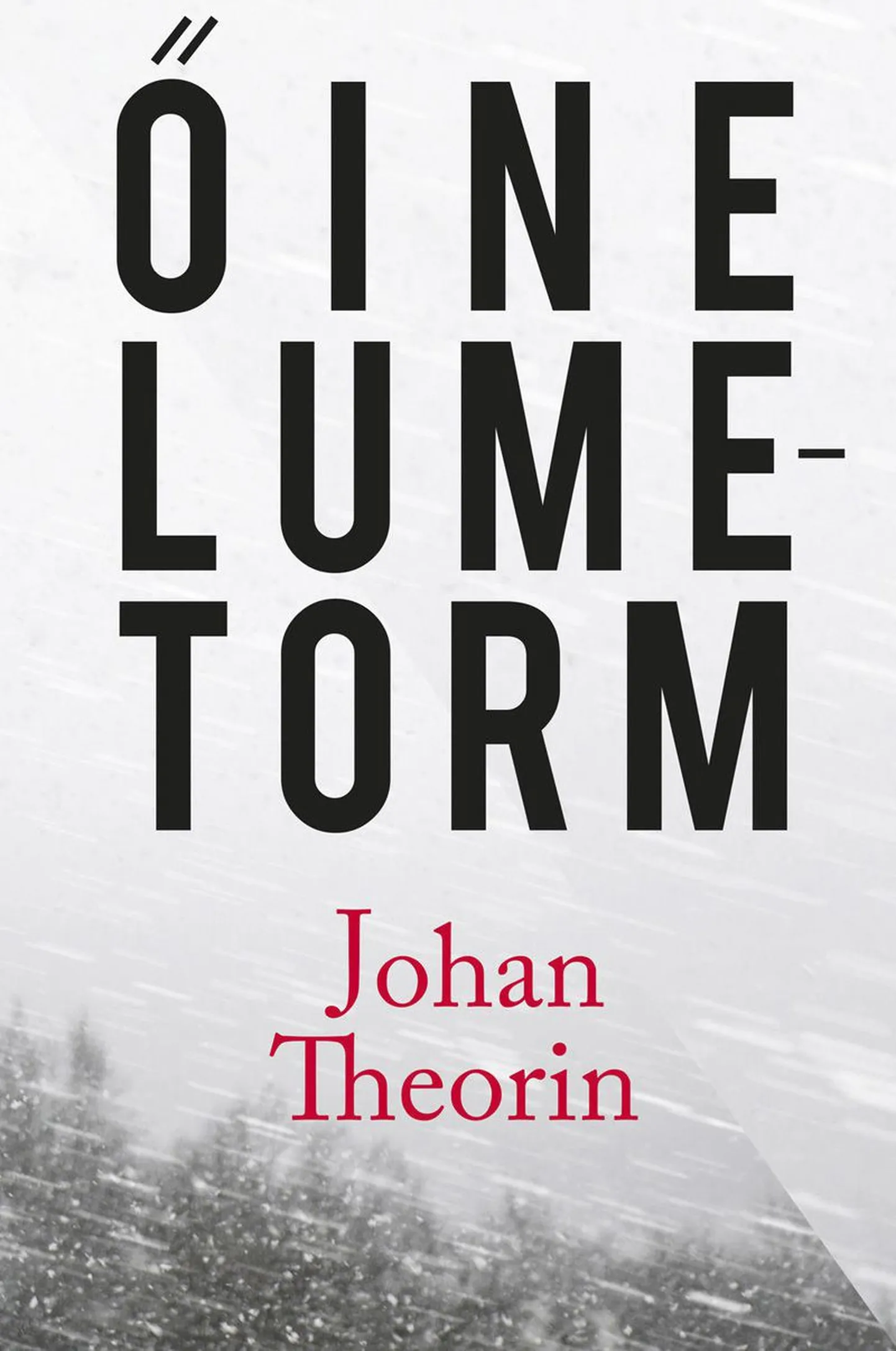 Johan Theorin “Öine lumetorm”.