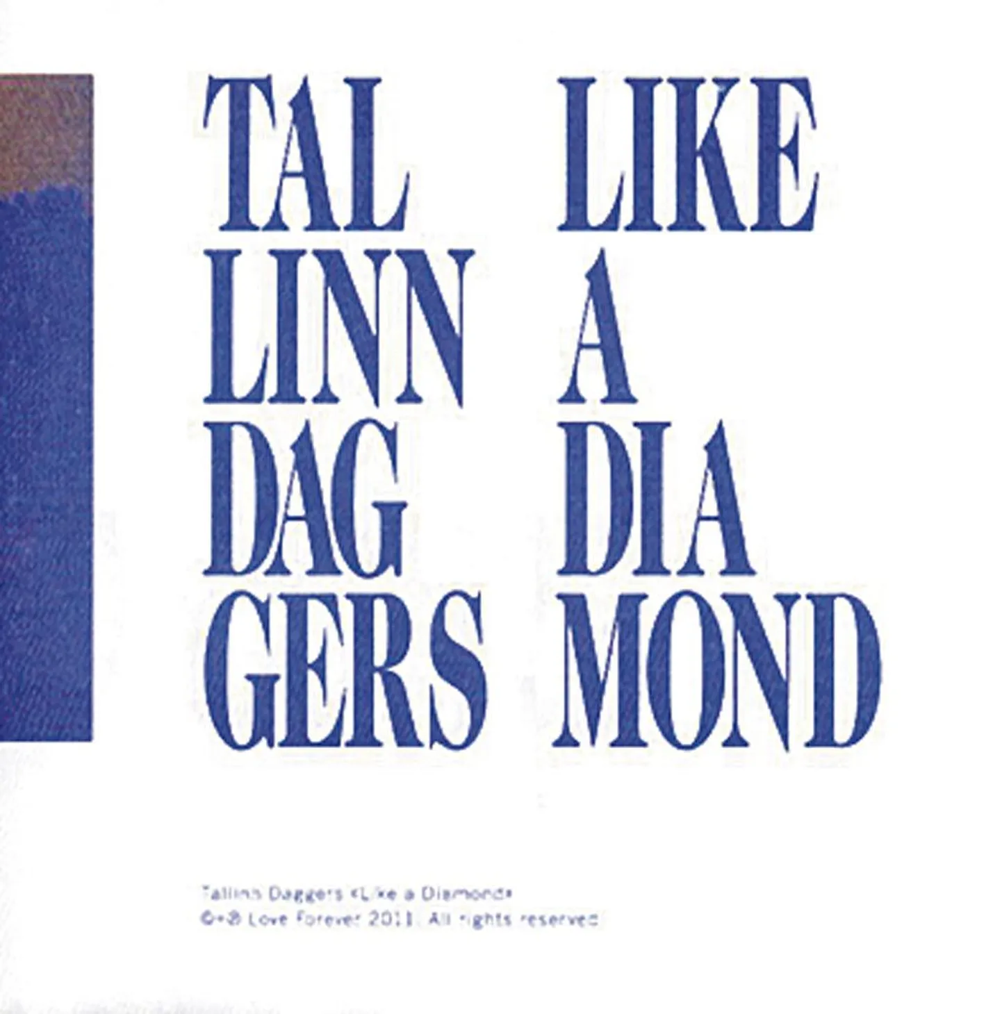 Tallinn Daggers “Like A Diamond”.