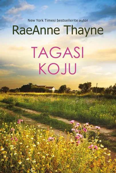 RaeAnne Thayne, «Tagasi koju»