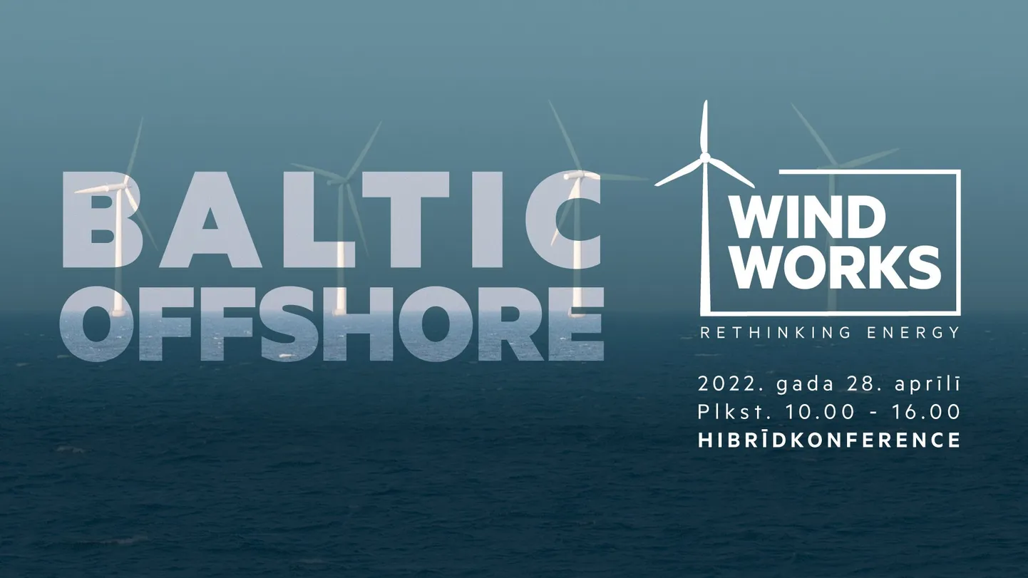 Vēja enerģijas konference "WindWorks. Rethinking Energy"