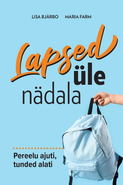 Lisa Bjärbo, Maria Farm, «​Lapsed üle nädala. Pereelu ajuti, tunded alati».