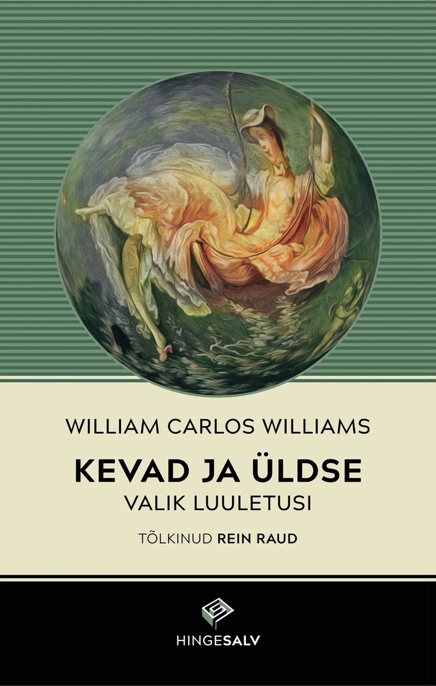 William Carlos Williams, «Kevad ja üldse».
