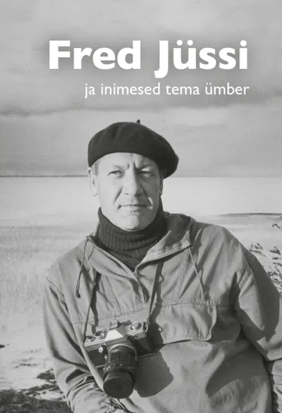 Raamat «Fred Jüssi ja inimesed tema ümber» ilmub märtsi lõpus.