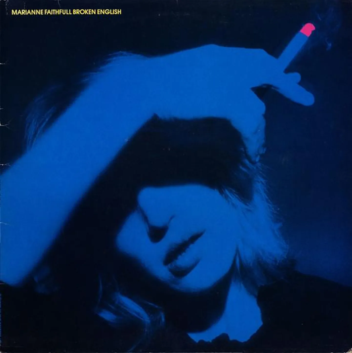 Marianne Faithfull, «Broken English».