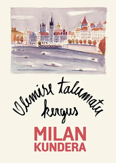 Milan Kundera, «Olemise talumatu kergus».