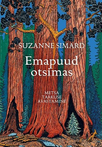 Suzanne Simard, «Emapuud otsimas».