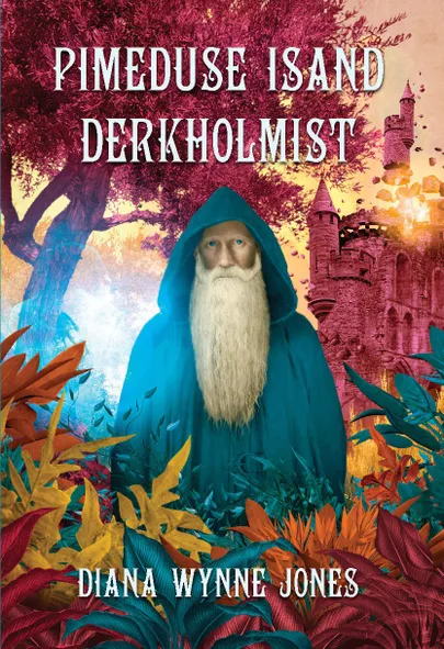 Diana Wynne Jones, «Pimeduse Isand Derkholmist».