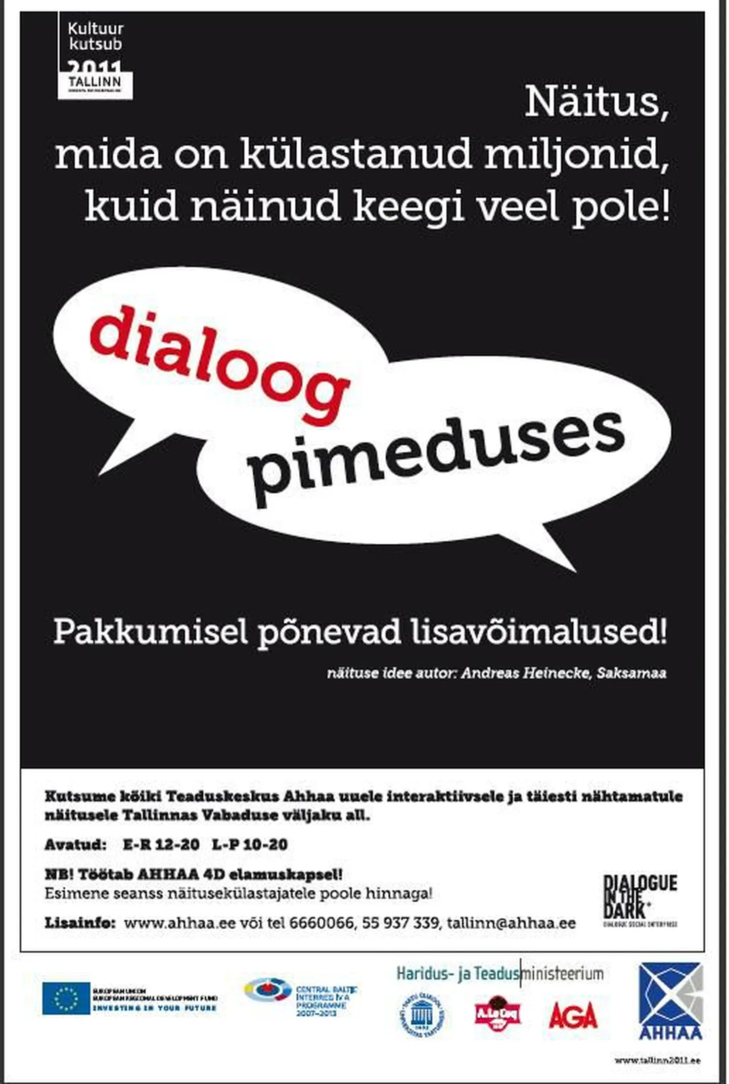 "Dialoog pimeduses" - näitus, mida on külastanud miljonid, kuid mida näinud pole veel keegi.