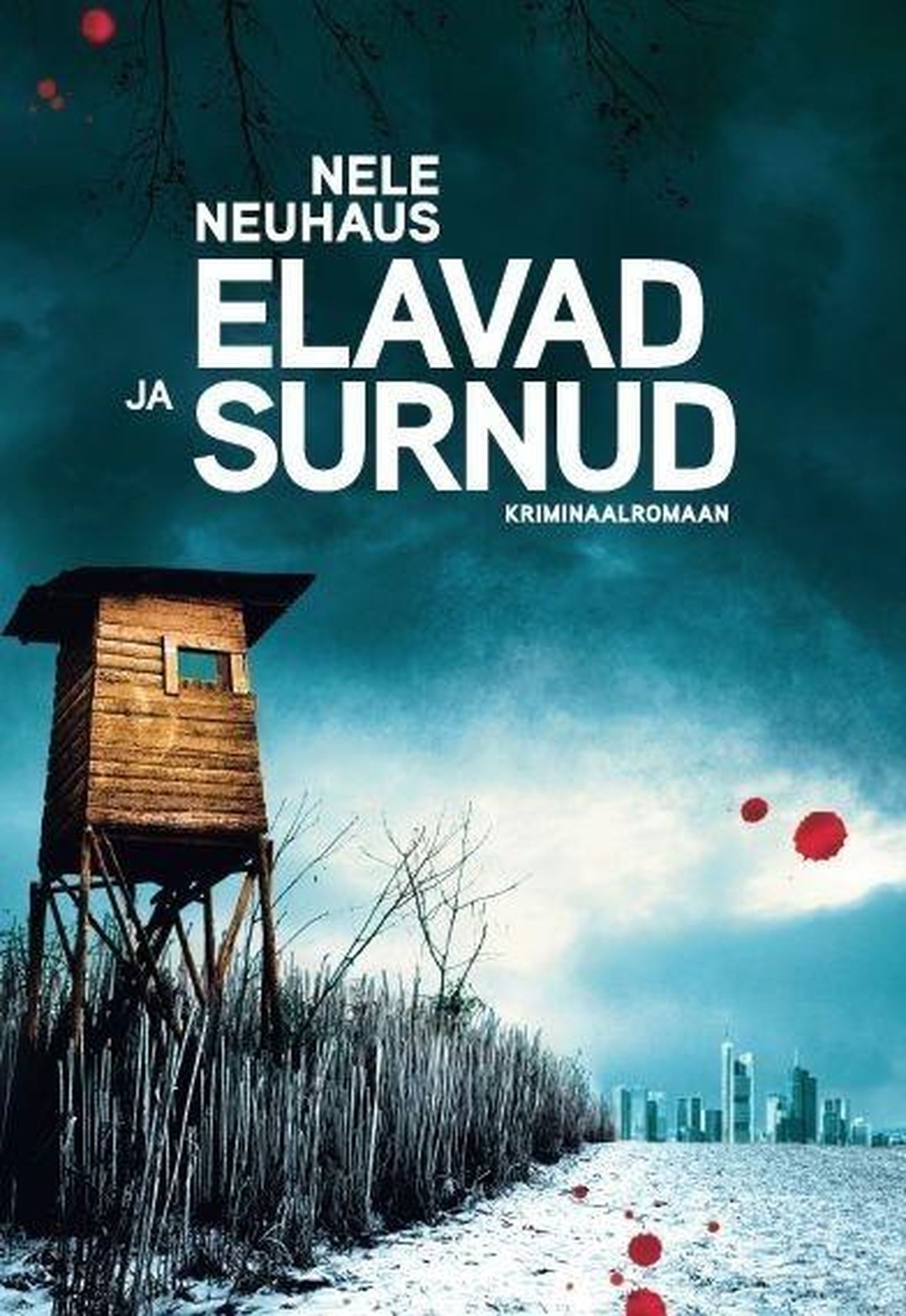 Nele Neuhaus, «Elavad ja surnud».