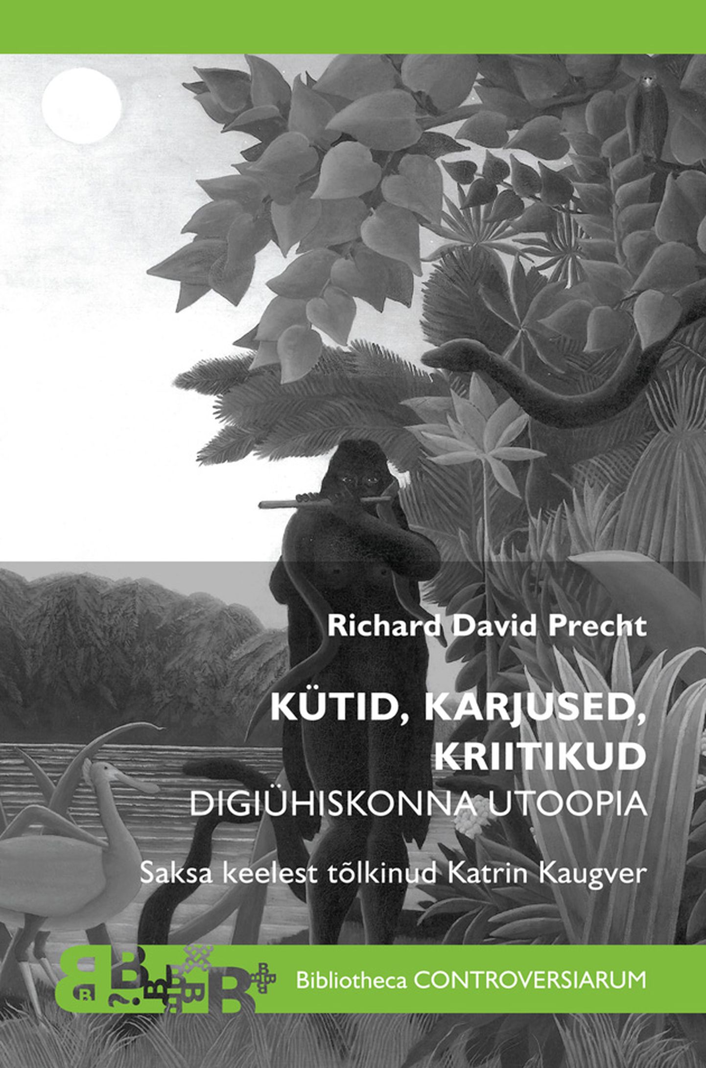 Richard David Prechti monograafia «Kütid, karjused, kriitikud: Digiühiskonna utoopia».