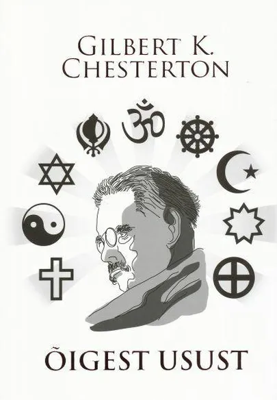 Üks 20. sajandi kuulsamaid esseiste, läbinägelik aforismimeister C. K. Chesterton (1874–1936) kirjutab, et normaalne inimene «hoolib tõest alati rohkem kui maailmavaate kooskõlalisusest. Kui ta näeb kahte tõde, mis näivad teineteisele vastu rääkivat, võtab ta omaks mõlemad ja vasturääkivuse ka veel.»