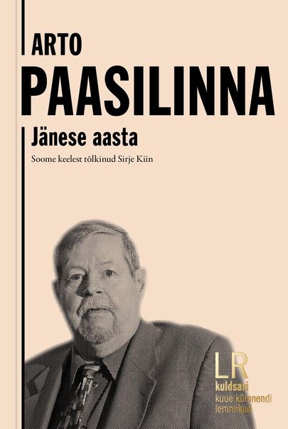 Arto Paasilinna, «Jänese aasta».