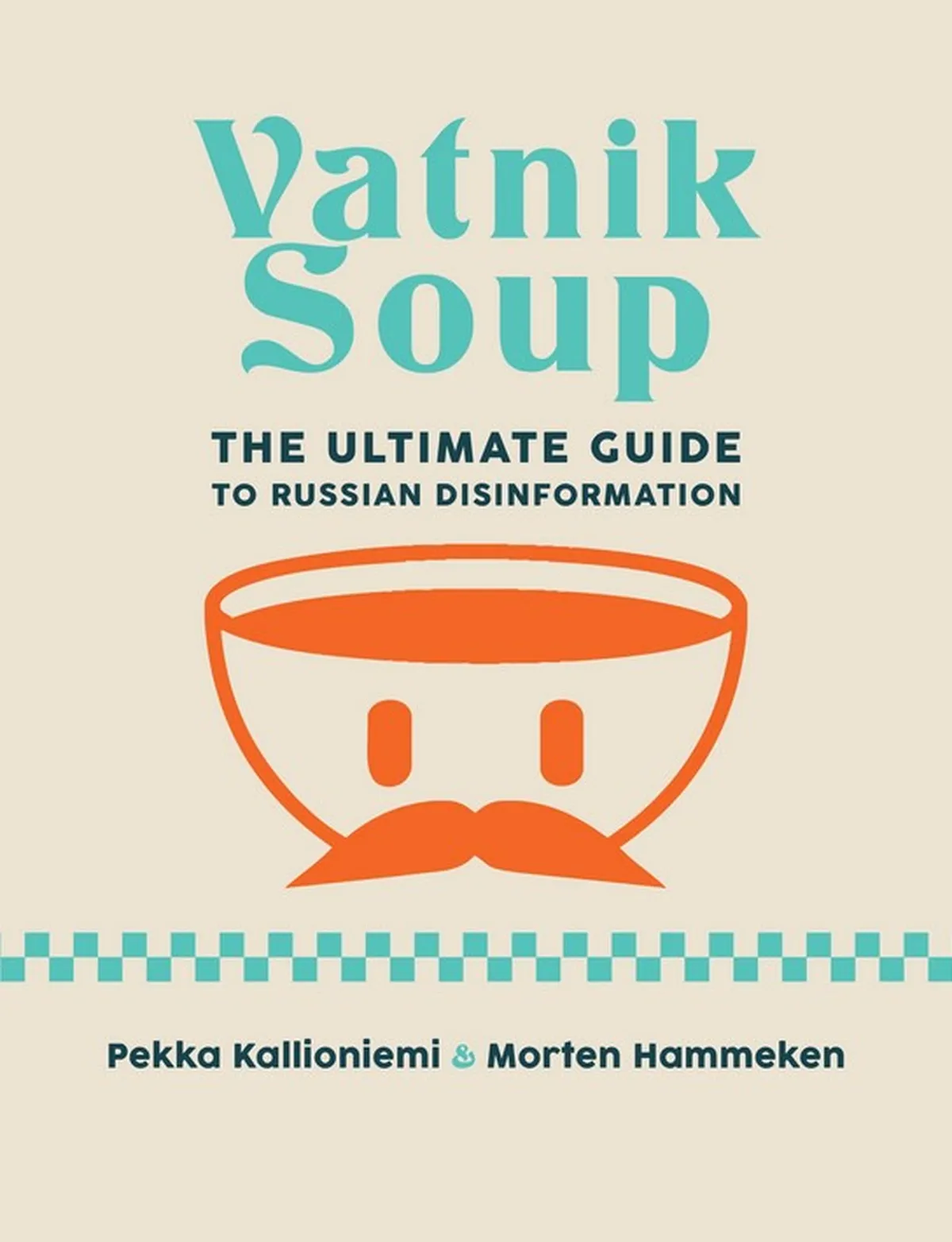 Vatnik is a political pejorative used in Russia and other post-Soviet states for steadfast jingoistic followers of propaganda from the Russian government. In their new book Pekka Kallioniemi and Morten Hammeken catalogue prominent 'Vatniks' so that they can be both recognized and understood.