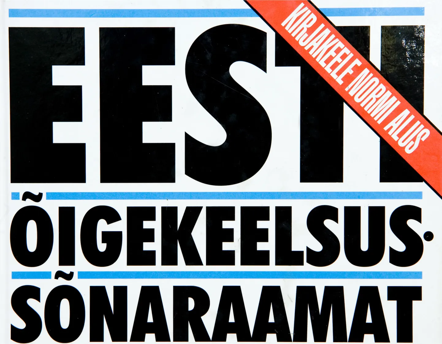 Eesti õigekeelsussõnaraamat.