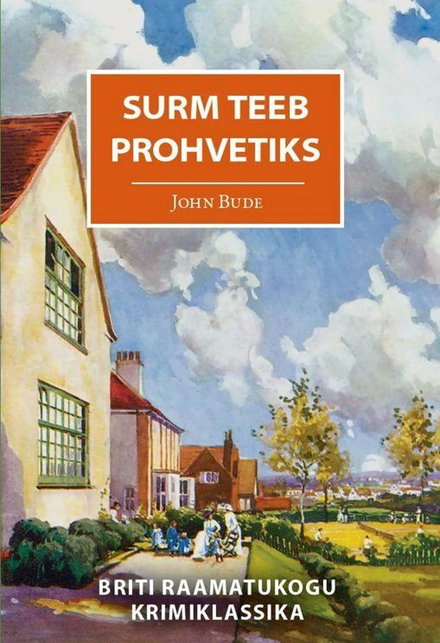 John Bude, «Surm teeb prohvetiks».