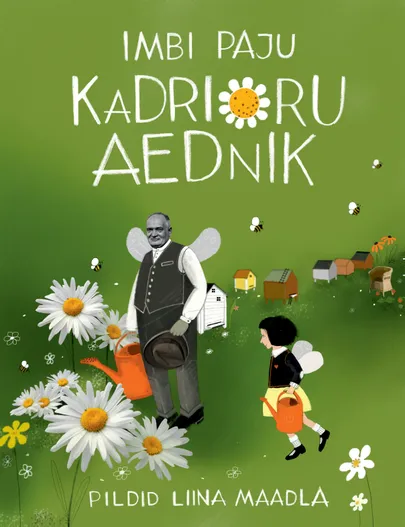 Imbi Paju, «Kadrioru aednik».