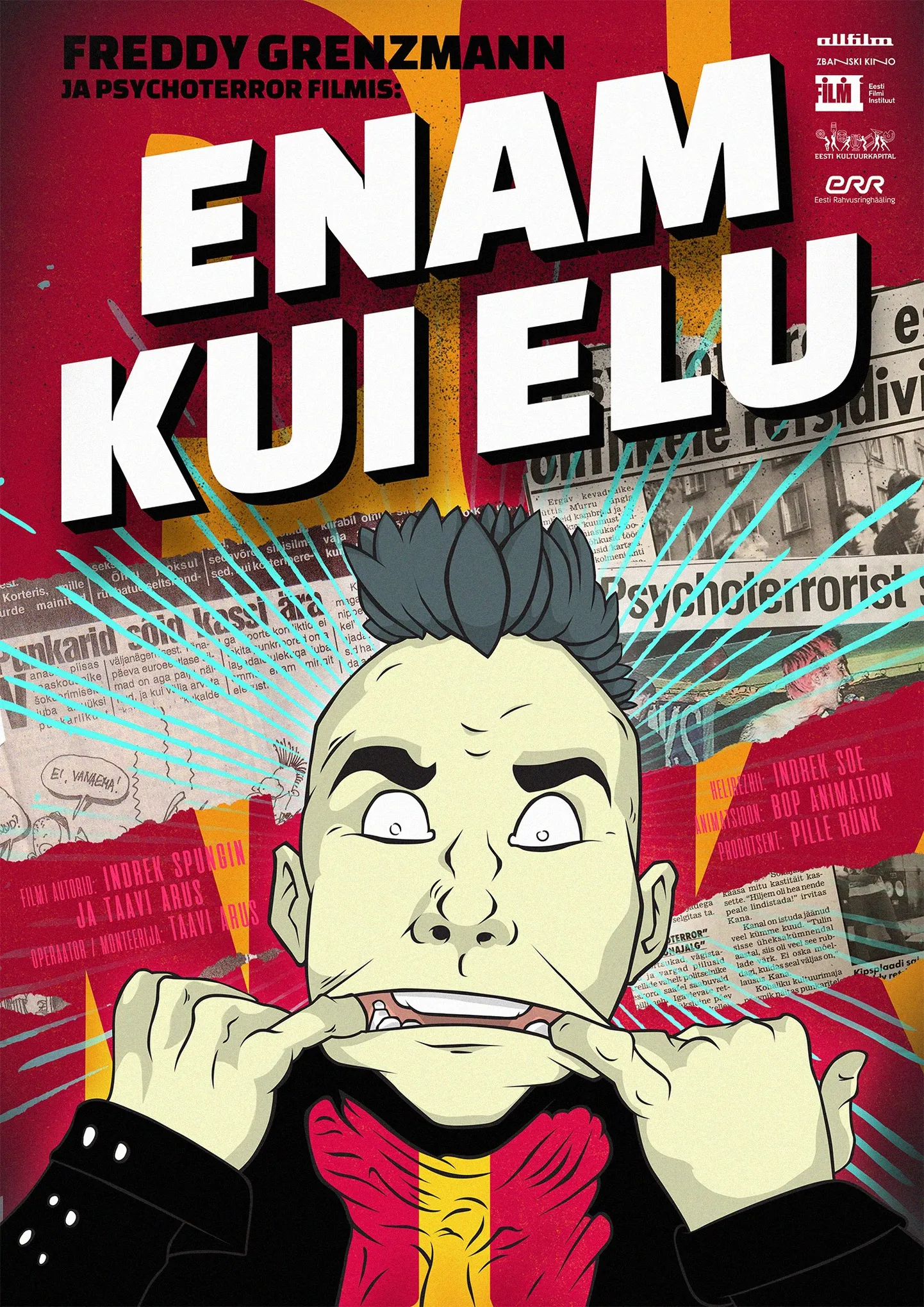 Film «Enam kui elu» kangelane on punkar Freddy Grenzmann, poeet ja ansambli Psychoterror liider.