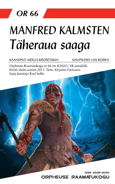 Manfred Kalmsten, «Täheraua saaga».