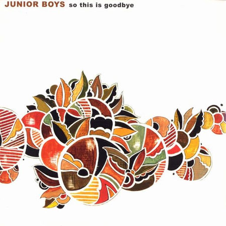Junior Boys «So This Is Goodbye» 