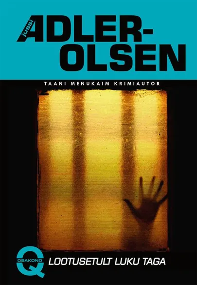 Jussi Adler-Olsen, «Lootusetult luku taga».
