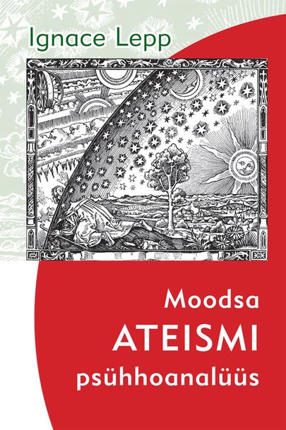 Ignace Lepp «Moodsa ateismi psühhoanalüüs».