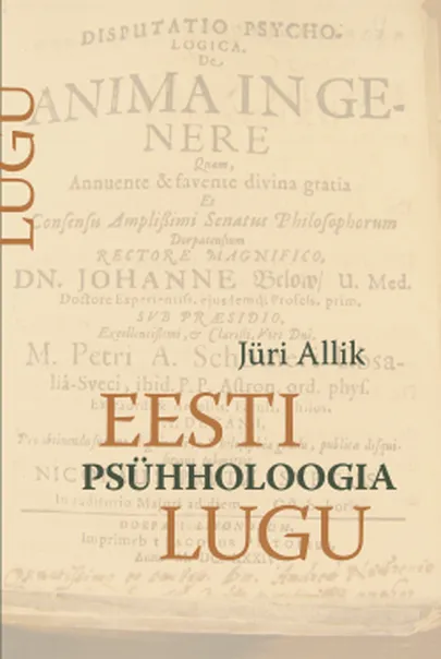 Jüri Allik, «Eesti psühholoogia lugu».