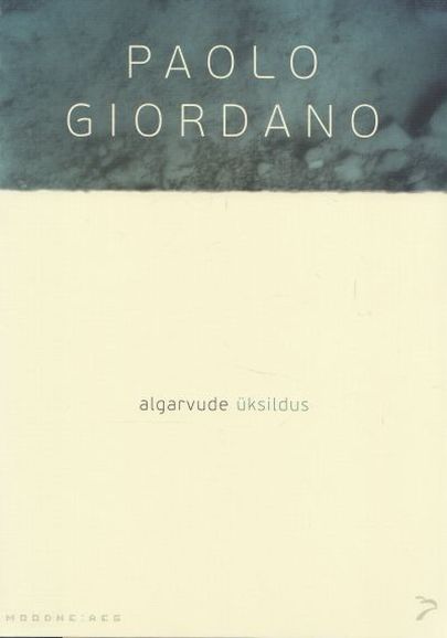 Paolo Giordano, «Algarvude üksildus».
