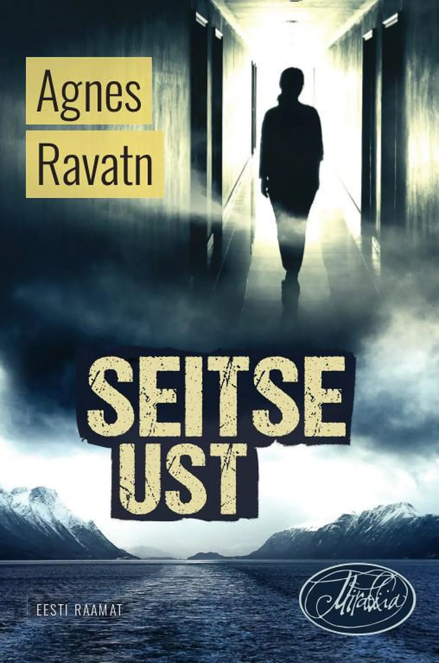 Agnes Ravatn, «Seitse ust».